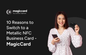 A metallic NFC business card with the text "Tap, Connect, Captivate. 10 Reasons to Switch to a Metallic NFC Business Card - MagicCard